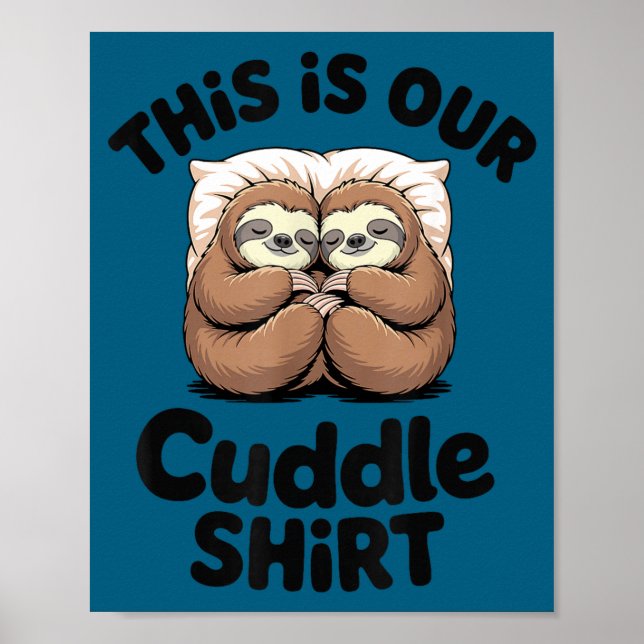 Poster Cute Sloth Couple This Is Our Cuddle  (Frente)
