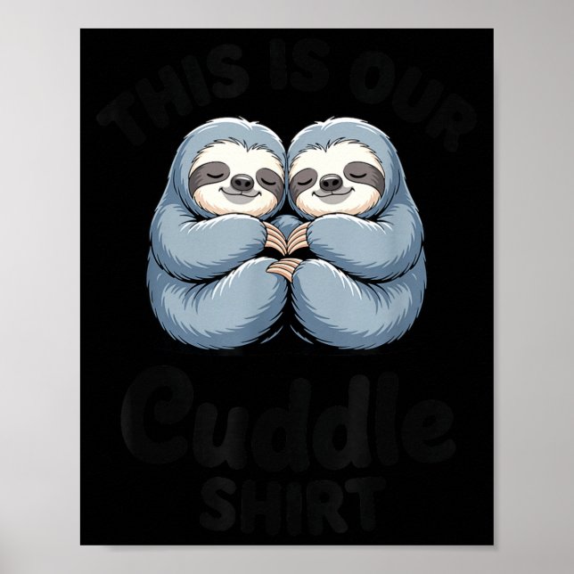 Poster Cute Sloth Couple This Is Our Cuddle  (Frente)