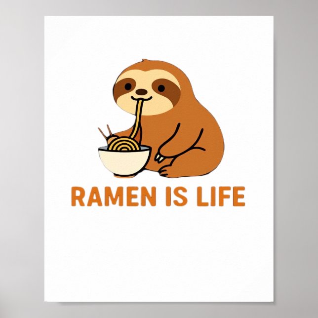 Poster Cute Sloth Eating Ramen � Funny Noodle Lover Desig (Frente)