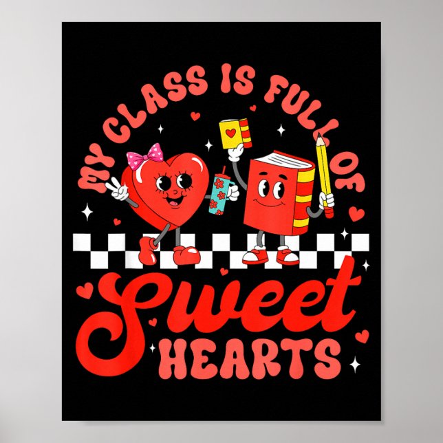 Poster Cute Teacher Valentines Day My Cl Is Full Of Sweet (Frente)
