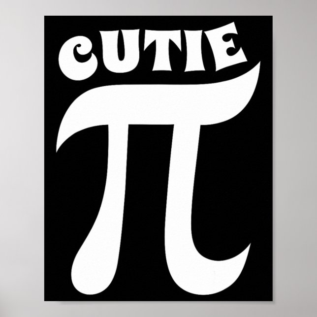 Poster Cutie Pie Funny Pi Day Nerd Professor de Matemátic (Frente)