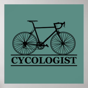 Poster cycologist Funny Cycling for Cyclists and Bikers