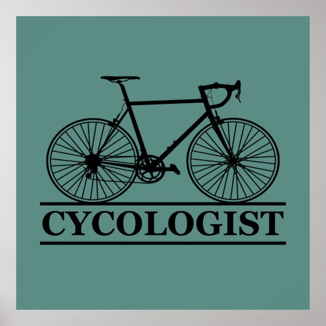 Poster cycologist Funny Cycling for Cyclists and Bikers (Frente)