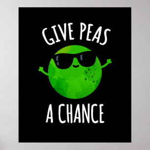 Poster Dá Ao Peas Uma Oportunidade Positiva De Pea Pun Da
