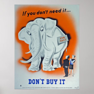 Poster da propaganda "se você não o precisa… "