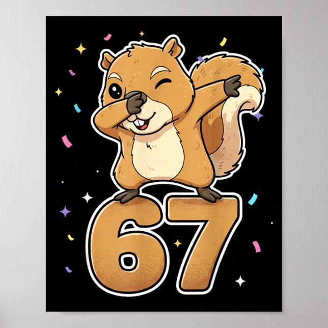 Poster Dabbing 67 Squirrel 67 Funny Six Seven Gen Z Slang (Frente)
