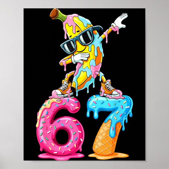 Poster Dabbing Banana 67 Ice Cream Drip Funny Six Seven M (Frente)