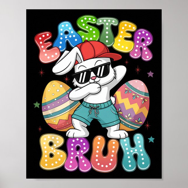 Poster Dabbing Bunny Páscoa Bruh Meme Engraçado Dizendo A (Frente)