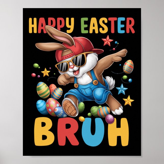 Poster Dabbing Bunny Páscoa Bruh Meme Engraçado Dizendo A (Frente)