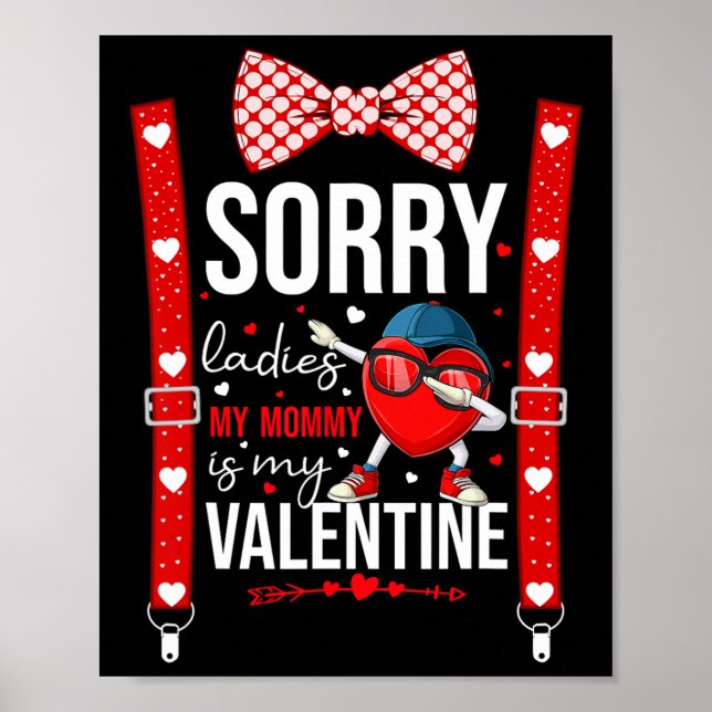 Poster Dabbing Heart Sorry Ladies My Mommy Is My Valentin (Frente)