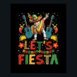 Poster Dabbing Mexicano Cinco de Mayo Women and Men<br><div class="desc">Dabbing Mexicano Cinco de Mayo Women and Men Sombrero Gift. Presente perfeito para seu pai, mãe, pai, homens, mulheres, amigos e familiares no Dia de Ação de Graças, Dia de Natal, Dia de as mães, Dia de os pais, 4 de julho de 1776 Dia Independente, Dia dos Veteranos, Dia do...</div>