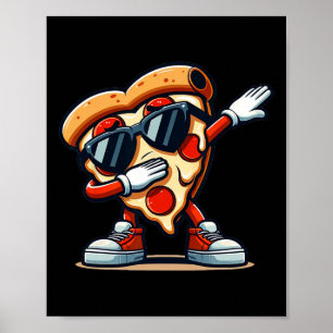 Poster Dabbing Pizza Pizza Dancing Pizza Love Birthday Pa