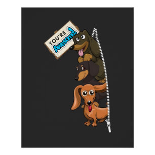 Pôster Dachshund Você É Incrível