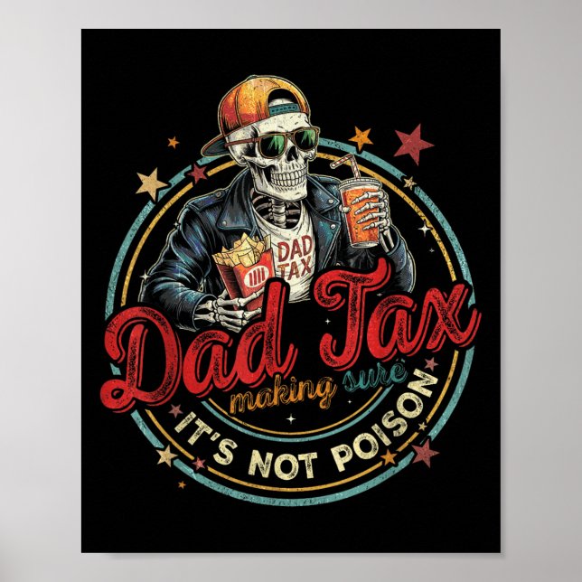 Poster Dad Tax Making Sure It's Not Ison Funny Fathers Da (Frente)