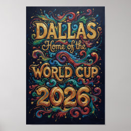 Poster Dallas Home of the World Cup 2026  Gold Typography