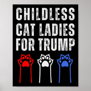 Poster Damas de Gato sem Filhos Para o Republicano Trump 