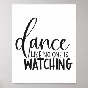 Poster Dança Como Se Estivesse Vendo Motivacional Inspira