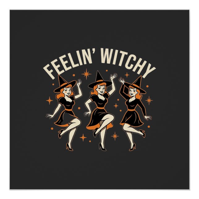 Pôster Dança de Bruxa de Halloween Feelin 'Witchy (Frente)