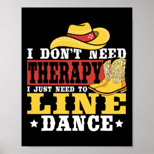 Poster Dança de linha Eu não preciso de terapia Eu só pre