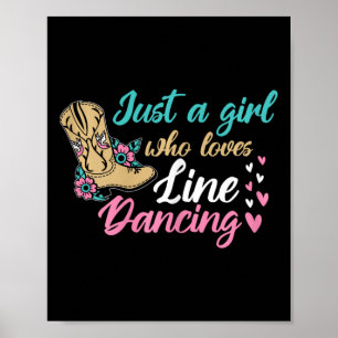 Poster Dança de Linha Ocidental Apenas Uma Menina Que Ama