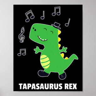 Poster Dança de Sapateado -tapasaurus Rex-dinossauro Reci