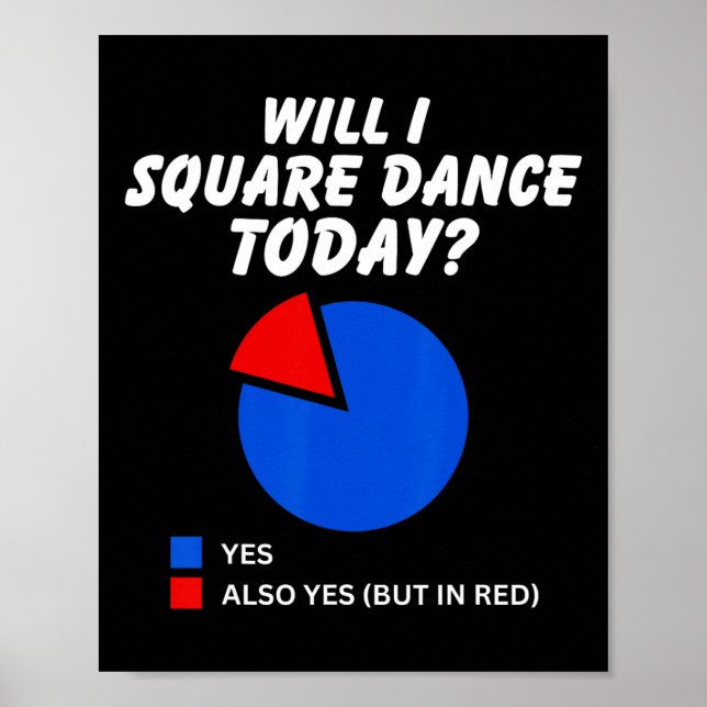 Poster Dança Esquadrão Hoje Sim Pie Chart Square Dan (Frente)