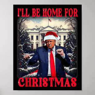 Poster Dançando Engraçada Trump Humorosa Eu Estarei Em Ca