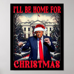 Poster Dançando Engraçada Trump Humorosa Eu Estarei Em Ca