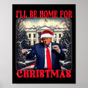 Poster Dançando Engraçado Humorístico Trump Estarei em Ca