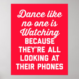 Poster Dançar Como Ninguém Assistindo Uma Citação Engraça