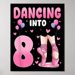 Poster Dançar Para A 8ª Dança De Aniversário De Balé De 8