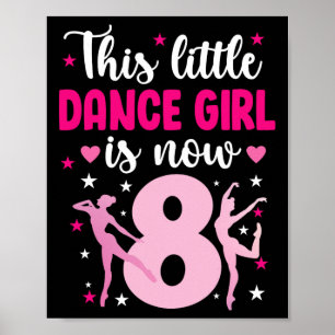 Poster Dançarina de Oito Anos de Dança de 8 Anos
