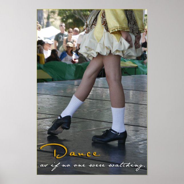 Pôster Dance As If No One Were Watching Print (Frente)