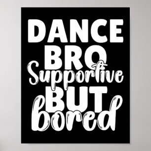 Poster Dance Bro Shirt Boys Dançando Irmão