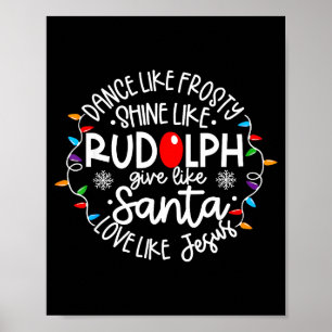 Poster Dançe Como Frosty Brilhe Como Rudolph Ame Como Jes
