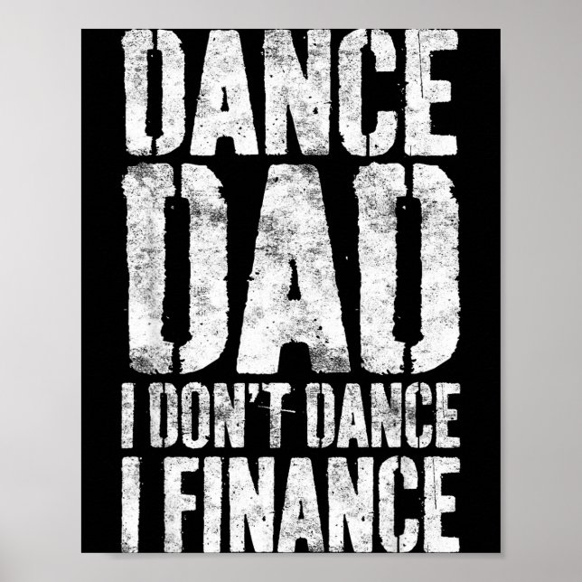 Poster Dance Dad I Don't Dance I Finance Shirt Men Father (Frente)
