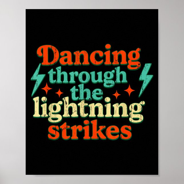 Poster Dancing Through The Lightning Strikes  (Frente)