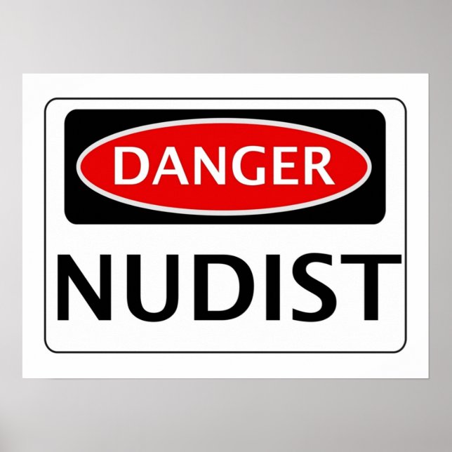 POSTER DANGER NUDIST FUNNY FAKE SAFETY SIGN SIGNAGE (Frente)