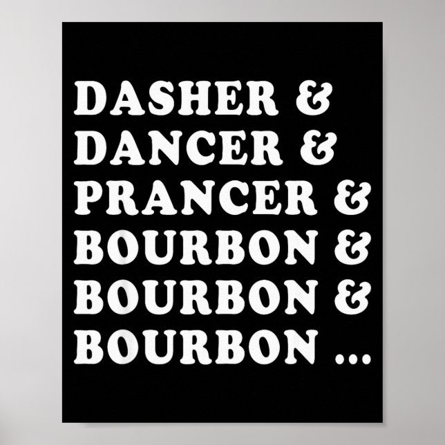 Poster Dasher Dancer Prancer &amp; Bourbon &amp; Bourbon  (Frente)