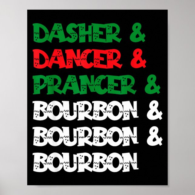 Poster Dasher Dancer Prancer &amp; Bourbon Christmas Funn (Frente)