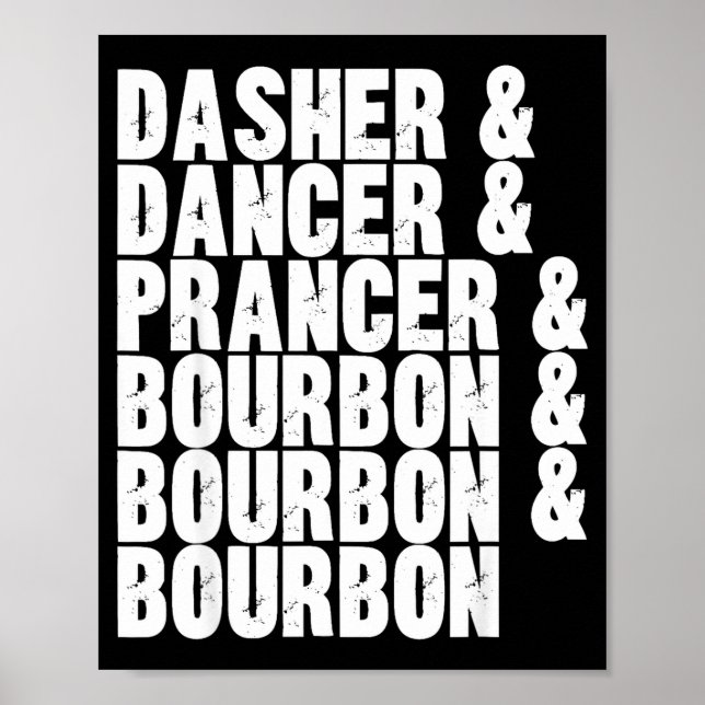Poster Dasher Dancer Prancer And Bourbon Whiskey Funny Ch (Frente)