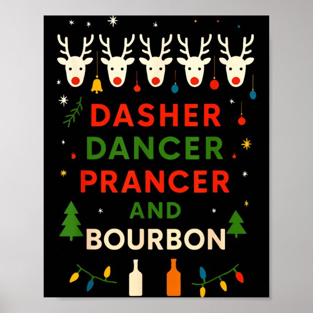 Poster Dasher Dancer Prancer Bourbon Natal Divertido Holi (Frente)