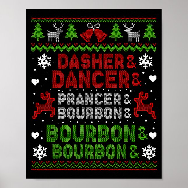 Poster Dasher Dancer Prancer Bourbon Ugly Christmas Santa (Frente)