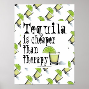 POSTER DE 18"X24", TEQUILA É MAIS BARATO QUE A TE