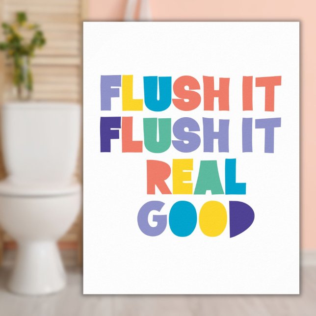 Poster Dê a descarga Dê a descarga Sinal de Banheiro (Flush it Flush it Bathroom Sign)