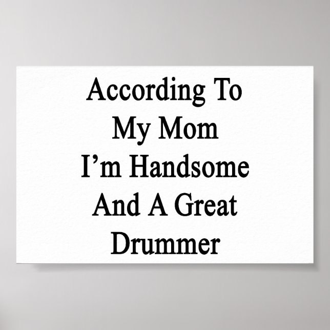 Pôster De acordo com a minha mãe, sou bonito e Excelente (Frente)