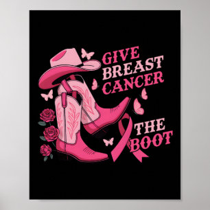 Poster Dê Ao Cancer Da Mama O Cancer Da Garota De Boot Aw