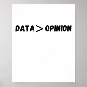 Poster De Dados É Maior Que O Adesivo De Opinião