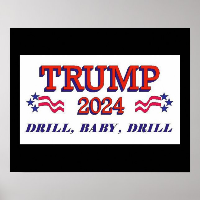 POSTER de Drill Baby Drill TRUMP 2024 (Frente)
