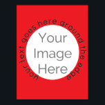 Pôster de Foto com Círculo Vermelho Personalizado<br><div class="desc">Crie um pôster personalizado divertido com este design fácil de editar, apresentando uma máscara de foto circular vermelha e texto editável. Perfeito para despedidas de solteiro, eventos de fraternidades, celebrações de aniversário ou passeios de equipe — cada pôster pode apresentar uma foto diferente para cada amigo, companheiro de equipe ou...</div>